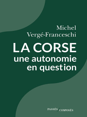 cover image of La Corse, une autonomie en question